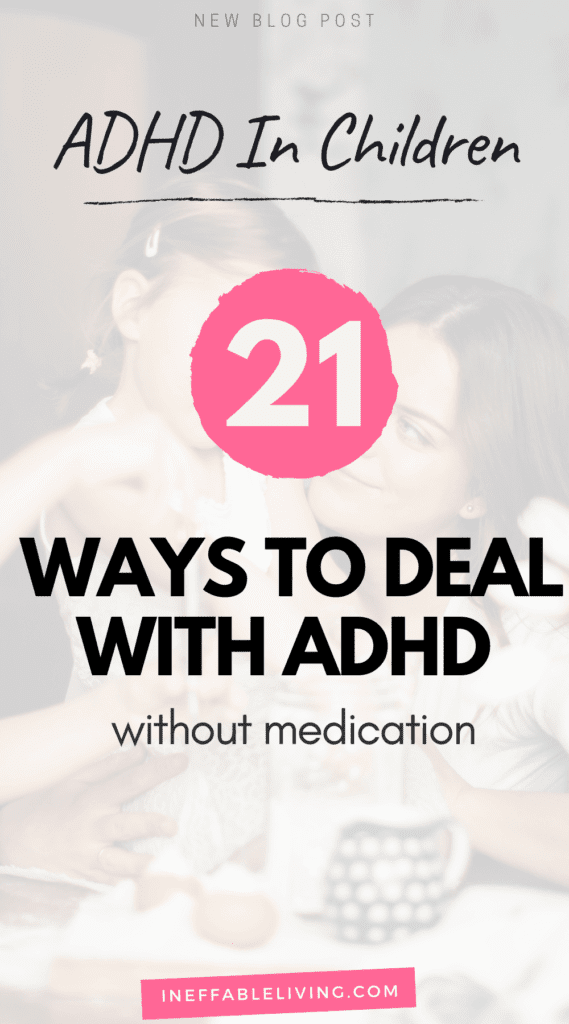 How To Help A Child With ADHD Without Medication? Best 21 ADHD Self-Help Techniques