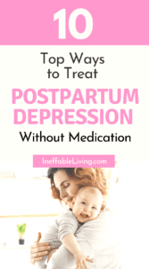 10 Best Ways to Treat Postpartum Depression Without Medication