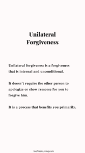 unilateral forgiveness: how to forgive