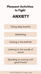 pleasant activities to fight anxiety
