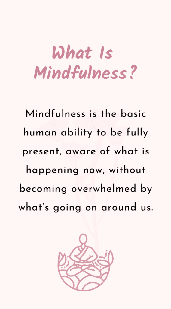 What is mindfulness?