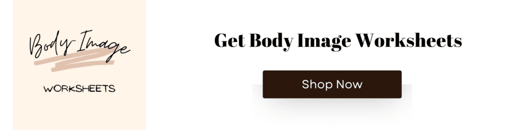 Body Image Worksheets