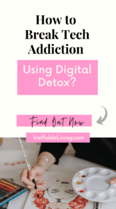 How to Break Tech Addiction Using Digital Detox