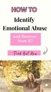 How to Identify Emotional Abuse and Recover from It (3)