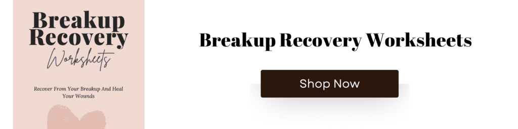 Breakup Recovery Worksheets