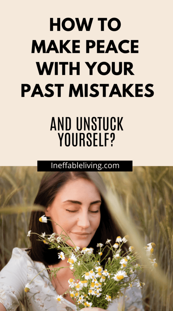 How To Make Peace With Past Mistakes Today and Never Repeat Them Again?