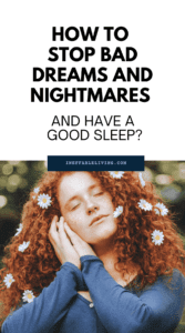 How to Stop Bad Dreams and Nightmares and Have a Good Sleep (2)