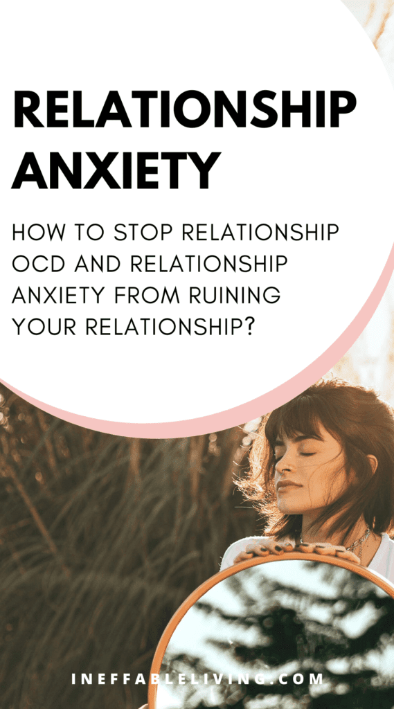 How To Get Over Relationship Anxiety and ROCD? Top 4 Powerful Ways to Overcome Relationship OCD