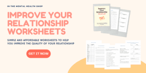 Improve Your Relationship Worksheets