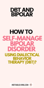DBT and Bipolar How to Self-Manage Bipolar Disorder Using Dialectical Behavior Therapy (DBT) (2)