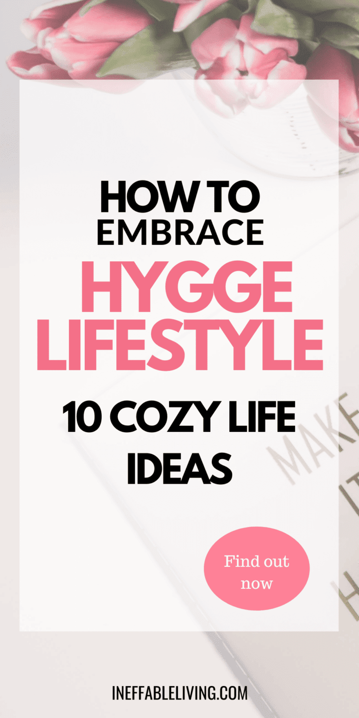 Best 10 Ways To Live Hygge (Even When You’re Alone)