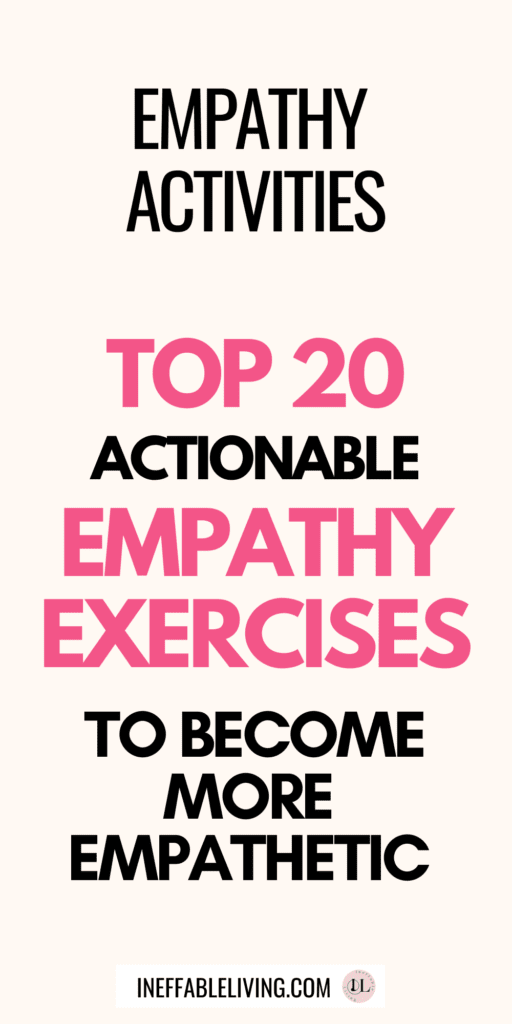How To Become A Stronger Empath? Top 20 Actionable Empathy Exercises to Become More Empathetic