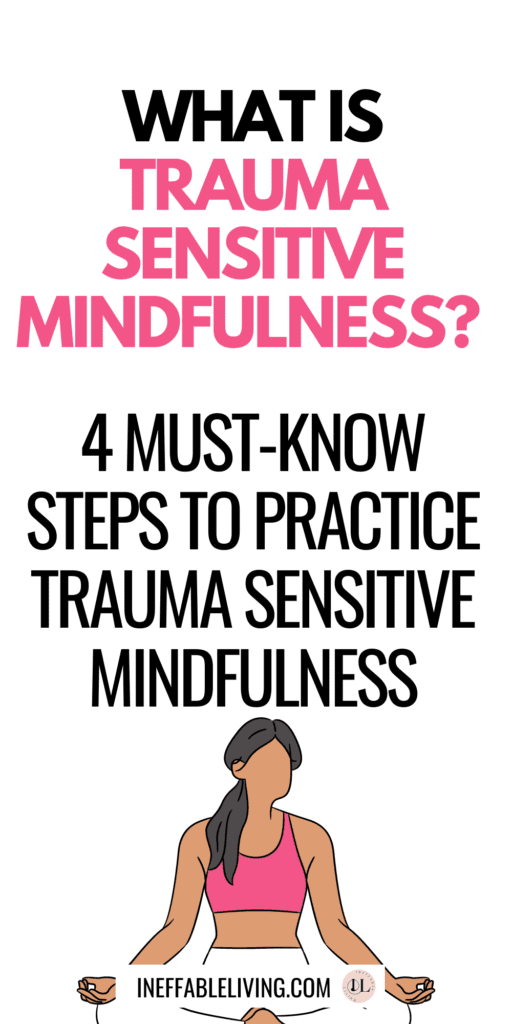How To Practice Trauma Informed Mindfulness Meditation (Safely)?