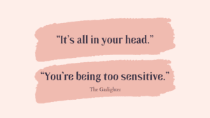 How To Heal From A Gaslighting Relationship