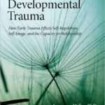 Healing Developmental Trauma