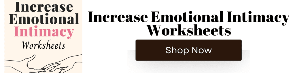 Increase Emotional Intimacy Worksheets (1)