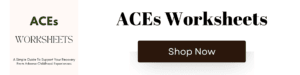 ACEs Worksheets