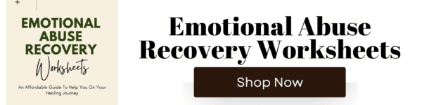 Healing From Emotional Abuse In 12 Practical Steps