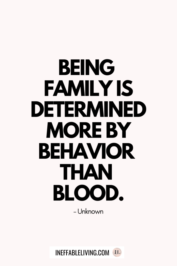 Top 30 Family Isn’t Always Blood Quotes (+FREE Worksheet)