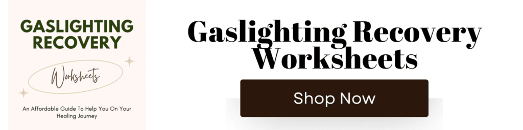 Gaslighting Recovery Worksheets
