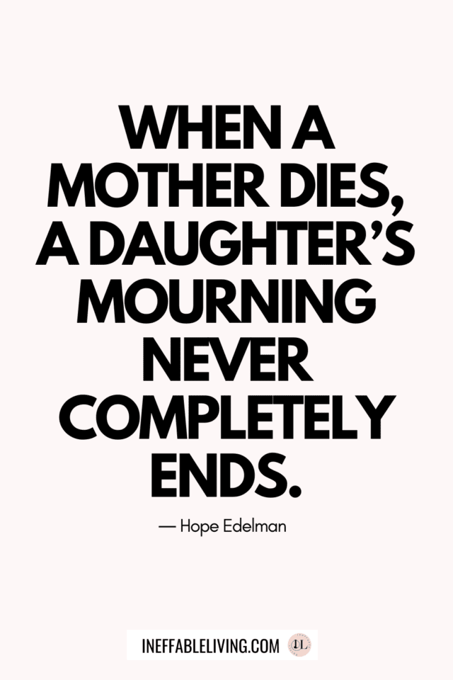 Top 41 Motherless Daughters Quotes To Help You Feel Less Alone