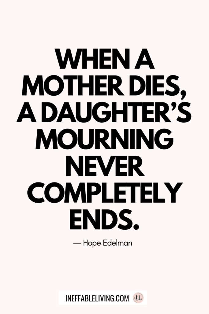 Top 30 Motherless Daughters Quotes To Help You Feel Less Alone (2022)