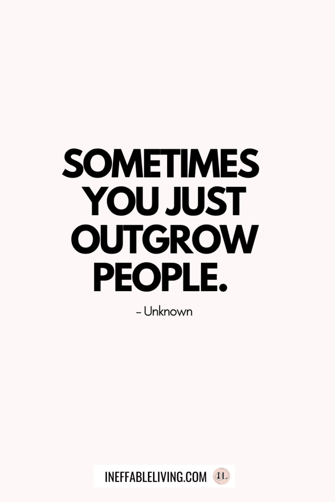 Top 21 Quotes About Outgrowing Someone