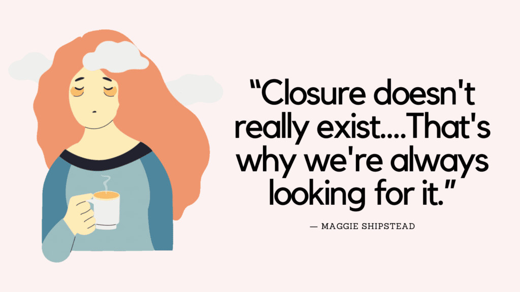 Closure Quotes