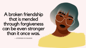 Friendship Forgiveness Quotes