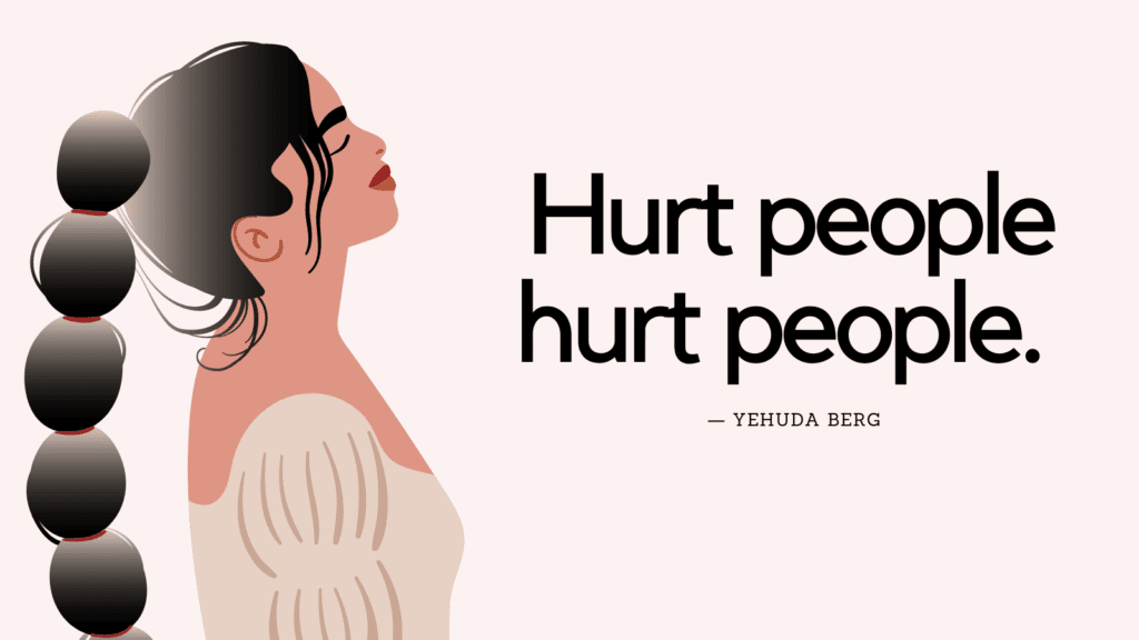 Hurt People Hurt People Quotes