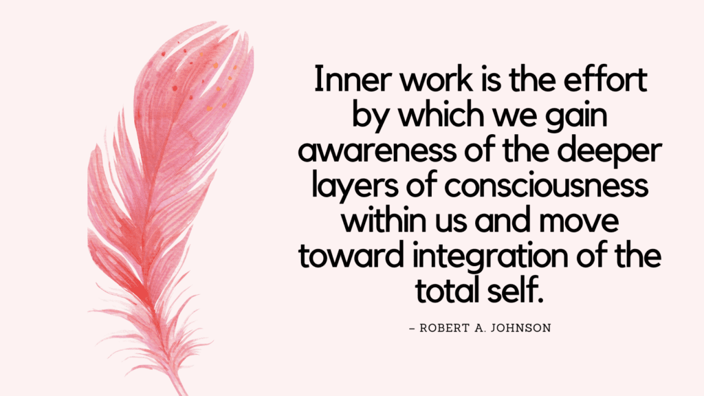 Top 15 Inner Work Quotes