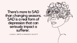 Seasonal Affective Disorder Quotes