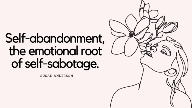 Top 125 Self-Sabotage Quotes