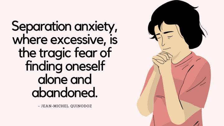 Top 17 Separation Anxiety Quotes