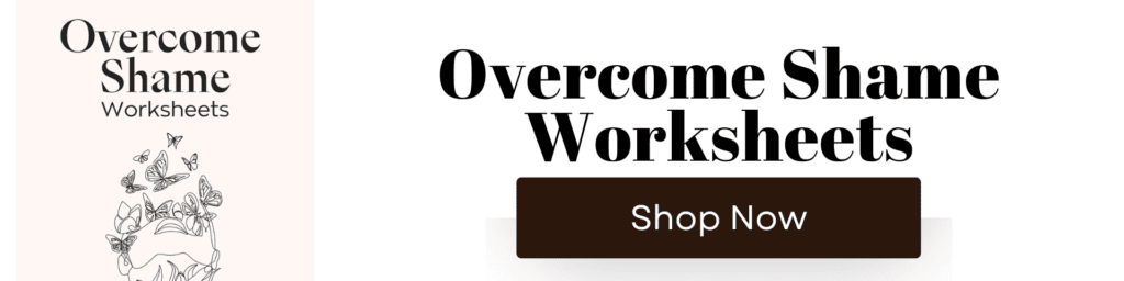 Overcome Shame Worksheets (1)