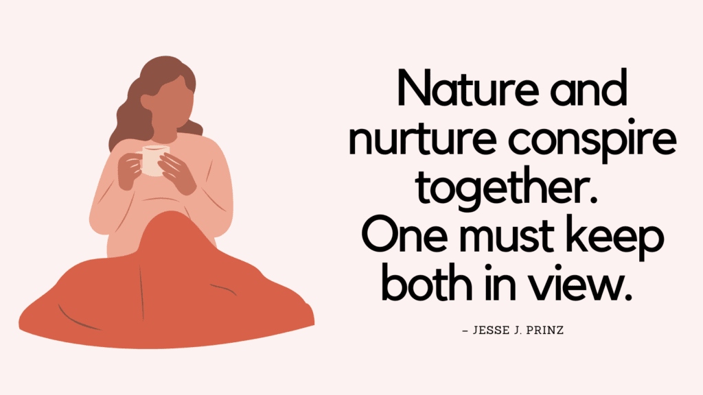 Nurture Vs Nature Quotes