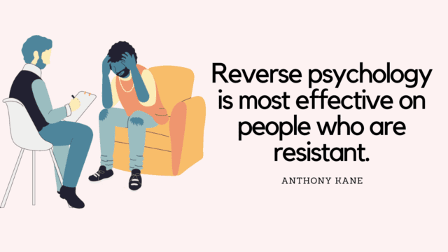 Top 19 Reverse Psychology Quotes