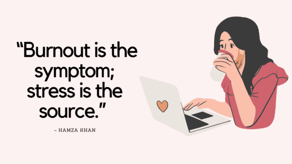 Top 44 Work Burnout Quotes (+Top 9 Tips On Preventing Burnout In The