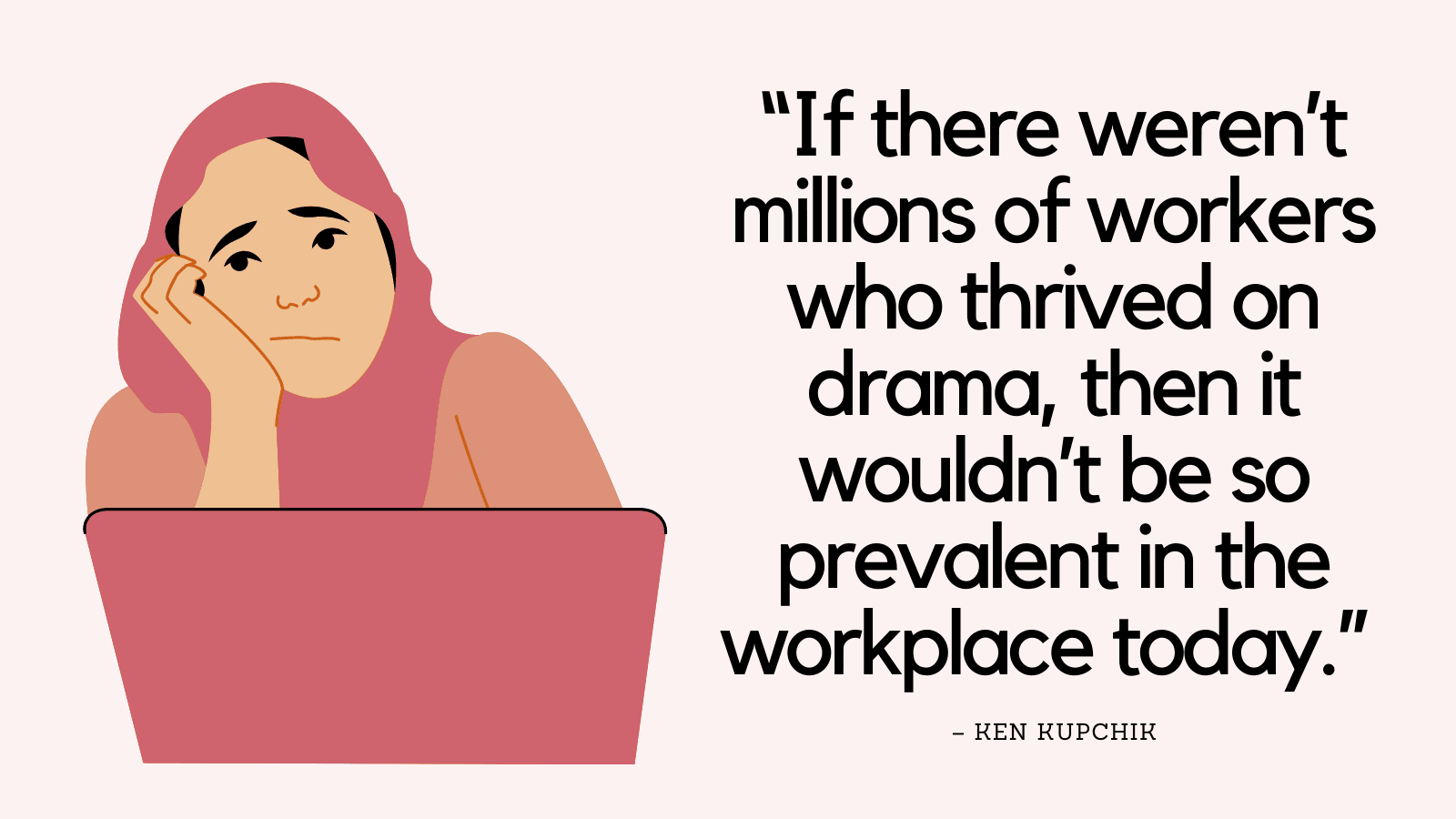 Top 19 Workplace Drama Quotes