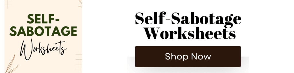 Self Sabotage Worksheets