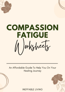 Compassion Fatigue Worksheets