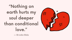 Conditional Love vs. Unconditional Love (+FREE Worksheets)