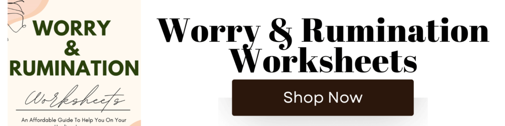 Worry & Rumination Worksheets