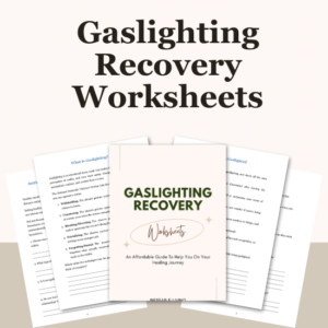 Gaslighting Recovery Worksheets