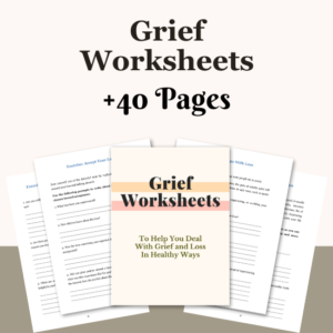 Grief Worksheets