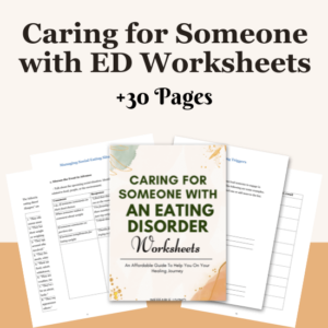 Caring for Someone with ED Worksheets