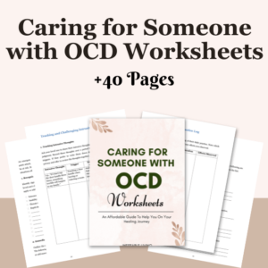 Caring for Someone with OCD Worksheets