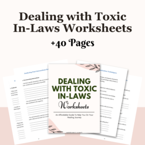 Dealing with Toxic In-Laws Worksheets