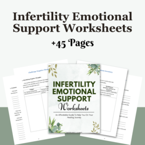 Infertility Emotional Support Worksheets