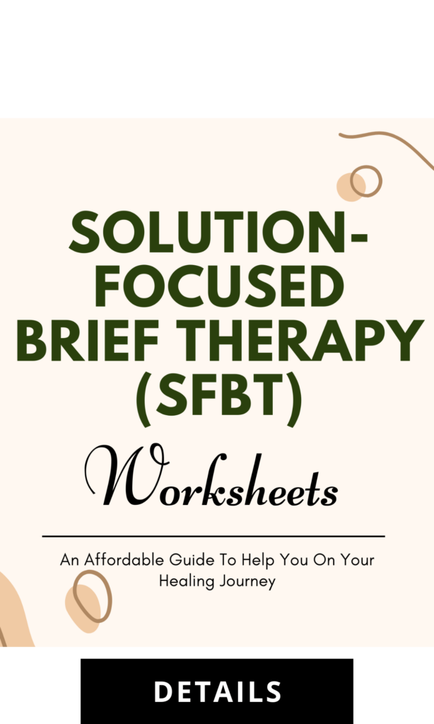 Solution-Focused Brief Therapy (SFBT) Worksheets